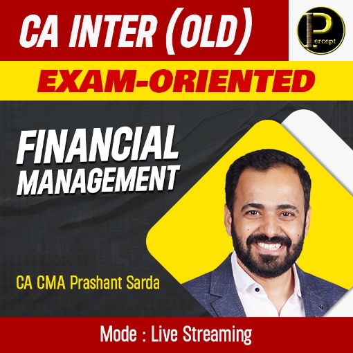 Picture of  CA INTER FINANCIAL MANAGEMENT (FM) EXAM-ORIENTED NEW BATCH BY CA PRASHANT SARDA