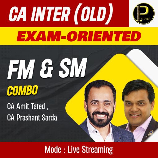 Picture of CA INTER COMBO (FM & SM) EXAM-ORIENTED BATCH BY CA PRASHANT SARDA AND CA AMIT TATED